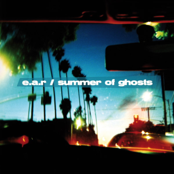 Summer of Ghosts, album by EAR